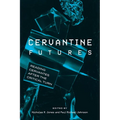 Cervantine Futures: Reading Cervantes After the Critical Turn