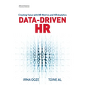 Data-Driven HR: Creating Value with HR Metrics and HR Analytics