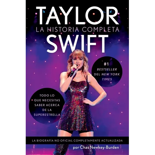 Taylor Swift: La Historia Completa Taylor Swift: The Whole Story