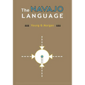 The Navajo Language: The Elements Of Navajo Grammar With A Dictionary In Two Parts Containing Basic Vocabularies Of Navajo And English