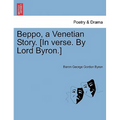 Beppo, a Venetian Story. [In Verse. by Lord Byron.] Seventh Edition