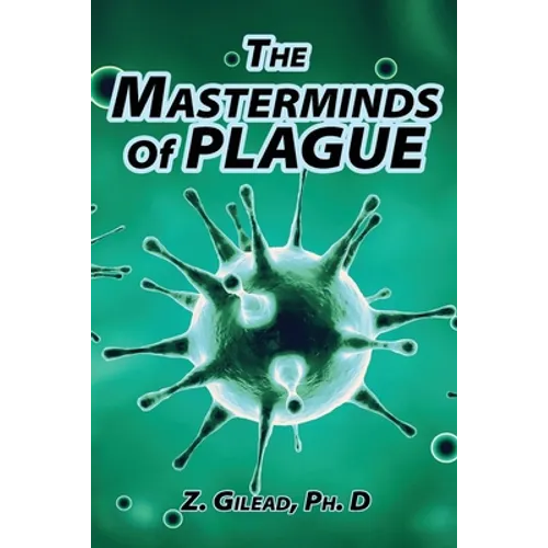 The Masterminds of Plague