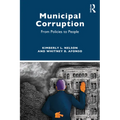 Municipal Corruption: From Policies to People