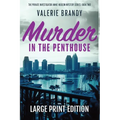 Murder in the Penthouse: Large Print Edition