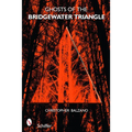 Ghosts of the Bridgewater Triangle