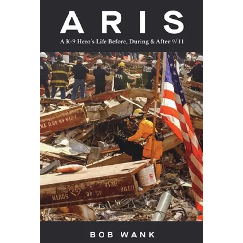 Aris A K-9 Hero's Life Before, During & After 9/11
