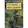 Flyfishing the High Country