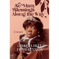So Many Blessings Along The Way: A Memoir