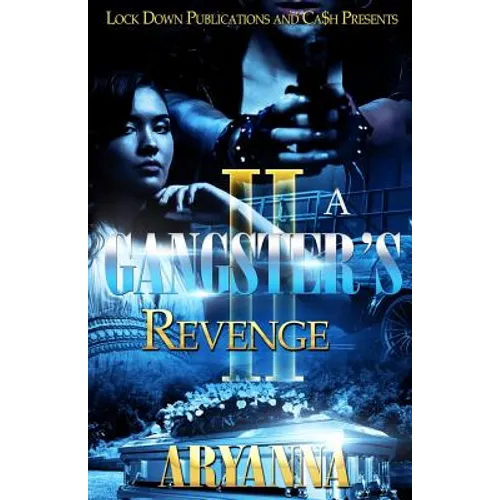 A Gangster's Revenge 2: Family Over Everything