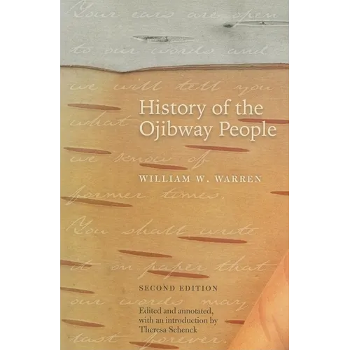 History of the Ojibway People, Second Edition