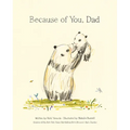 Because of You, Dad