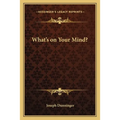 What's on Your Mind?