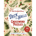 The New York Times Deck the Halls Crossword Puzzles: 200 Easy to Hard Puzzles