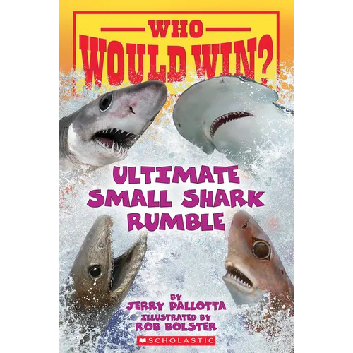Who Would Win?: Ultimate Small Shark Rumble: Volume 28
