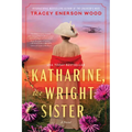 Katharine, the Wright Sister