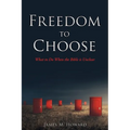 Freedom to Choose: What to Do When the Bible is Unclear