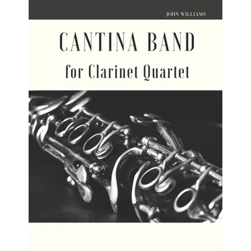 Cantina Band for Clarinet Quartet