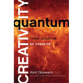 Quantum Creativity: Think Quantum, Be Creative