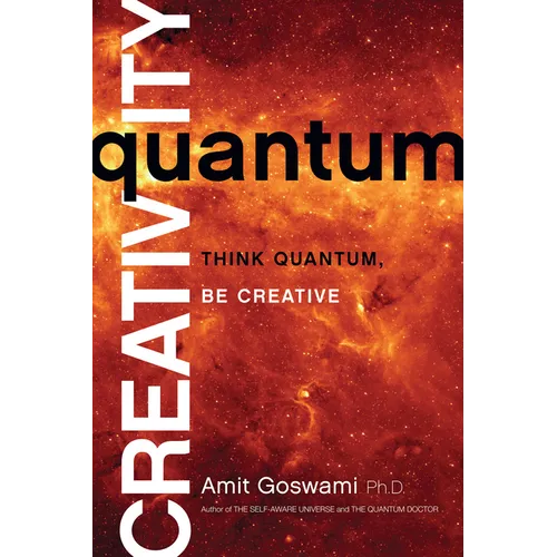 Quantum Creativity: Think Quantum, Be Creative