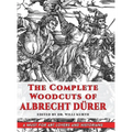 The Complete Woodcuts of Albrecht Dürer (Dover Fine Art, History of Art)