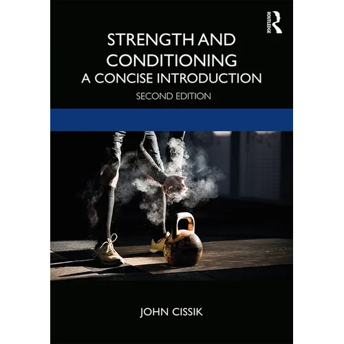 Strength and Conditioning: A Concise Introduction