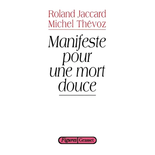 Manifeste pour une mort douce