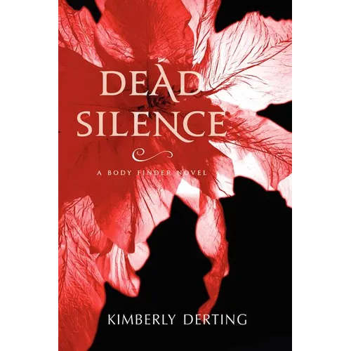 Dead Silence: A Body Finder Novel