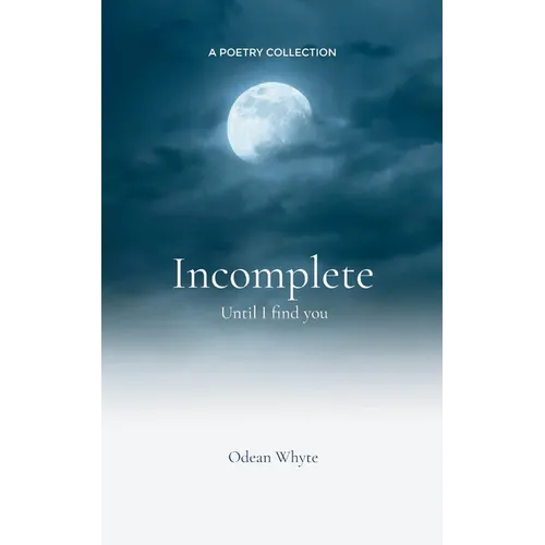 Incomplete Until I find you