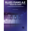 Blues A-Z: A Beginner's Guide to Blues Style, Theory, and Improv by Jeremy Siskind