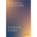 Bodies of Sound: Becoming a Feminist Ear