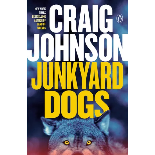 Junkyard Dogs: A Longmire Mystery