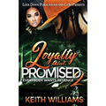 Loyalty Ain't Promised 2