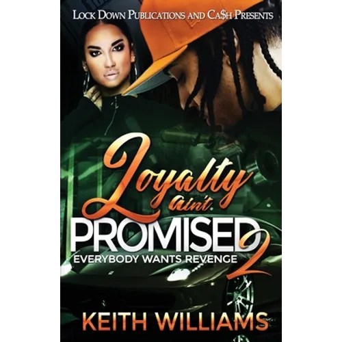 Loyalty Ain't Promised 2