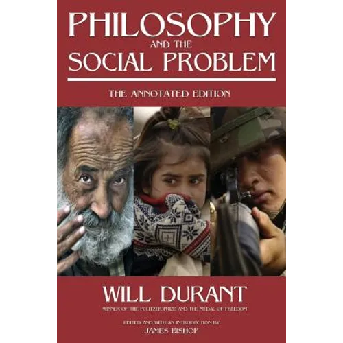Philosophy and the Social Problem: The Annotated Edition