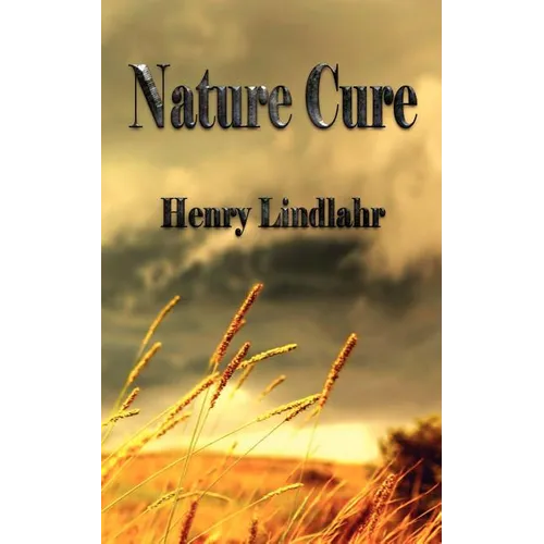 Nature Cure - Henry Lindlahr