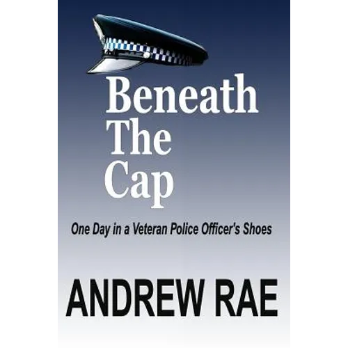 BENEATH The CAP: POST-TRAUMATIC STRESS DISORDER... where the past controls today...