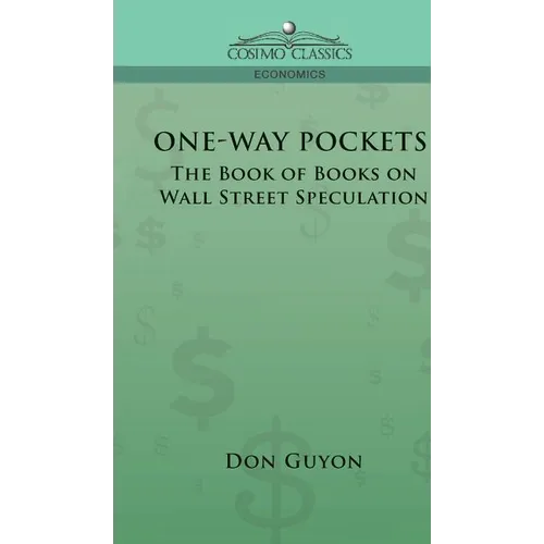 One-Way Pockets: The Book of Books on Wall Street Speculation