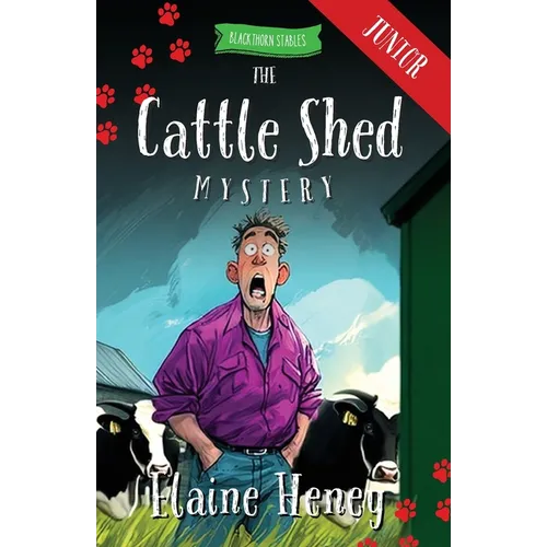 The Cattle Shed Mystery - Blackthorn Stables Junior
