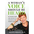 A Woman's Voice Should Be Heard