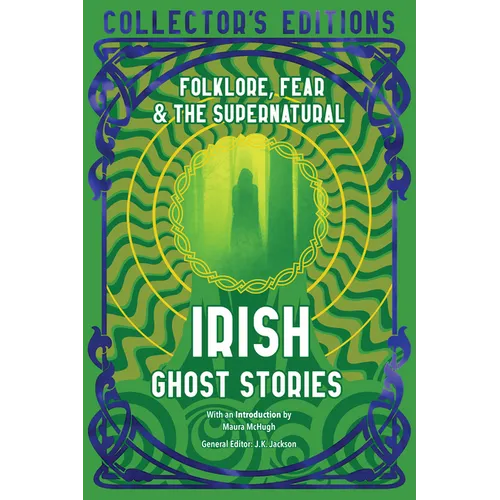 Irish Ghost Stories: Folklore, Fear & the Supernatural