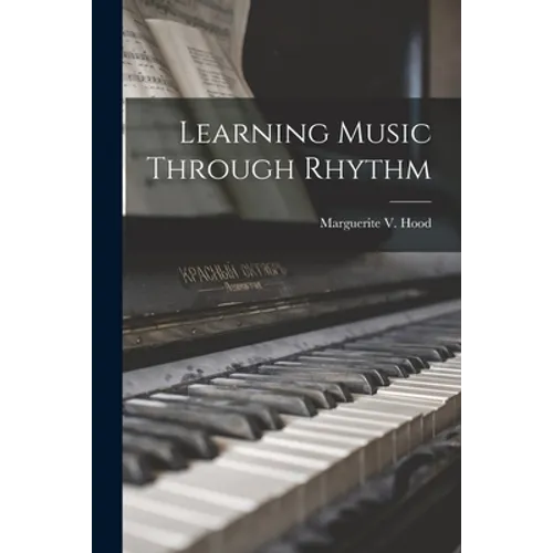 Learning Music Through Rhythm