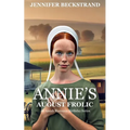 Annie's August Frolic: An Amish Romance Birthday Series--Book 8