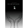 You Are Not Alone
