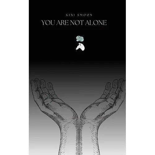 You Are Not Alone