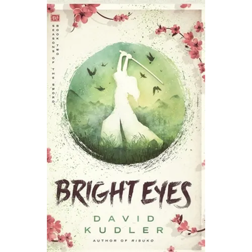 Bright Eyes: A Kunoichi Tale