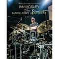 Ian Mosley - Marillion's Heartbeat