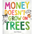 Money Doesn't Grow on Trees