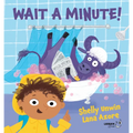 Wait a Minute!