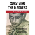 Surviving The Madness