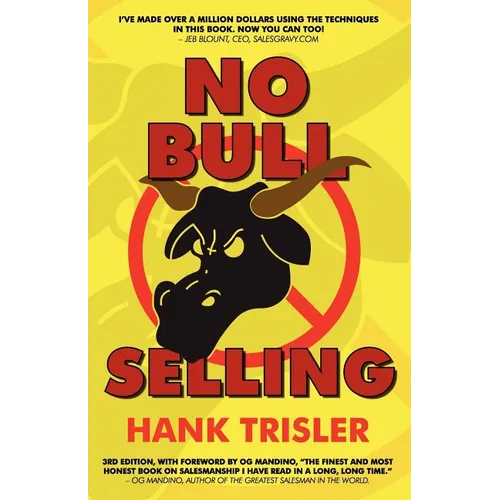 No Bull Selling: 2010 Edition